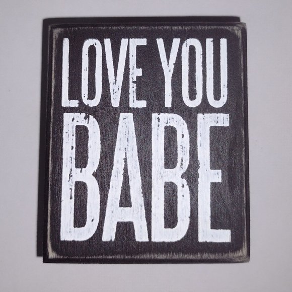 Box Sign Love You BABE –Black & White - 3 x 3,5 x 1,75 In - Primitive By Kathy - Picture 1 of 6